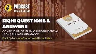 Everyday Fiqh Questions and Answers book by Moulana Mohammad Umar Falahi - Book Review