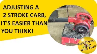 How to adjust a small engine carb and get it running right