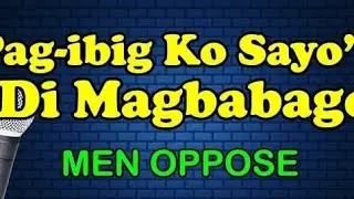 Pag-ibig Ko Sayo Di Magbabago videoke by MEN OPPOSE