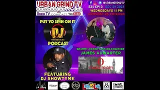 Put Yo Spin On It Podcast w DJ Showtyme | Coda Room Chronicles with Grammy Winner James Auwarter