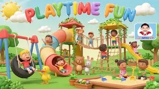 Playtime Fun | A Happy Kids Rhyme!