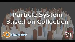 🏙️[2.8] Blender Tutorial: Particle System based a Collection