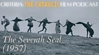 Седьмая печать (1957) | Критерии: подкаст о католических фильмах