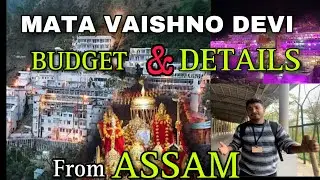 MATA VAISHNODEVI || EP -2 || FROM ASSAM || complete tour and budget ||2023