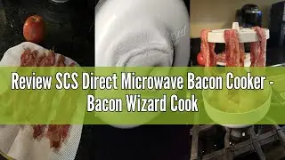 Review SCS Direct Microwave Bacon Cooker - Bacon Wizard Cooks 1LB of Bacon & Reduces Fat by 40% - Ea
