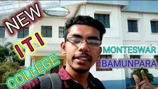 New Monteswar goverment iti collage Bamunpara iti college. MG ITI vlog