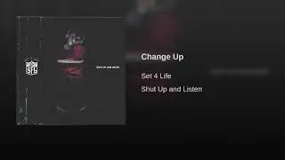 Set 4 Life - Change Up