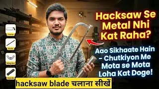 Hacksaw frame with blade | pitch | how to use | TPI | APL 
