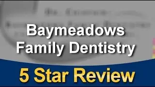 Cosmetic Dentist Jacksonville FL Baymeadows & Ponte Vedra 5 Star Review