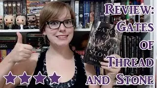 REVIEW | Gates of Thread and Stone by Lori M Lee