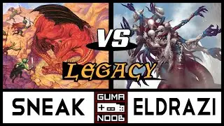 SNEAK AND SHOW vs ELDRAZI (Legacy Fisico) - (Airfryer Championship - Rodada 3/5)