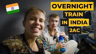 OVERNIGHT TRAIN IN INDIA - THE PERFECT Way to travel LONG Distances (2AC Tier)