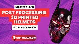 3D Printing MASTERY! Post Processing Secrets You Need to Know - MTM #28 Juanmakes3d