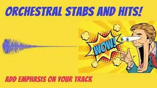 ADD EMPHASIS! Using Orchestral stabs and hits in Ableton Live.