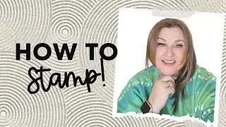How To Stamp | Stamping Tutorial | Cleaning Stamps | Types Of Ink | Planners + Journals + More