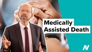 Medically Assisted Death