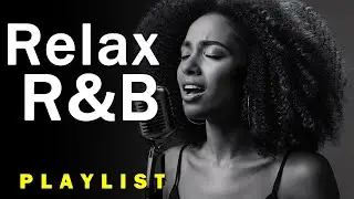 Soulful Love R&B 💖 Smooth Songs & Deep Chill Feelings