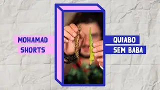 COMO FAZER QUIABO SEM BABA | Mohamad Hindi | #shorts
