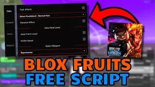 [НЕОБНАРУЖИМО] OP Blox Fruits Script МОБИЛЬНАЯ И ПК-версия: автоферма, сбор фруктов, авторейды, в...