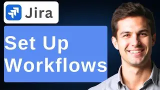 How To Set Up Jira Workflows [2026 Guide]