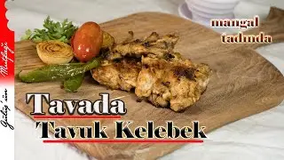 Tavada Tavuk Kelebek Tarifi | Tam Mangal Tadında