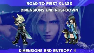 Road To First Class: Dimensions End Entropy Tier 4