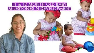 11 & 12 MONTH OLD BABY MILESTONES DEVELOPMENT /11 और 12 महीने के शिशु का विकास