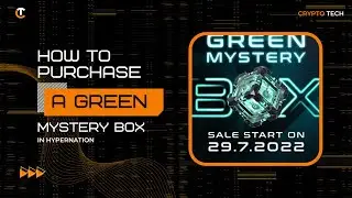 HOW TO PURCHASE A GREEN MYSTERY BOX IN HYPERNATION || #Hypernation @cryptotechnp