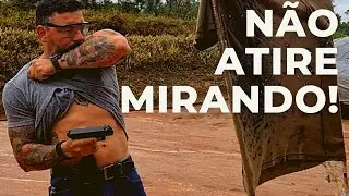 Não atire mirando!