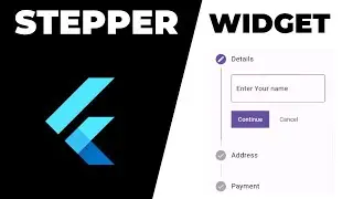 Flutter Stepper Widget | How to use Stepper Widgets | Step by Step Widget | Flutter Widgets #video