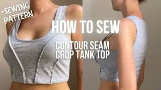 How to sew a Contour Seam Crop Tank Top | PDF Pattern sewing tutorial | Sewing DIY