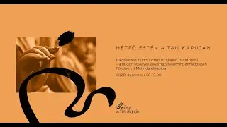 Elkötelezett buddhizmus - Földiné Irtl Melinda előadása, 2020. december 28. 19:00