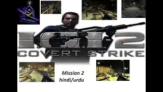 PROJECT IGI 2 - Mission #2 | Walkthrough Gameplay in Urdu/Hindi (اردو/हिंदी) for 796 gaming Gameplay