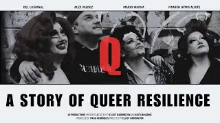 Q: A Story of Queer Resilience