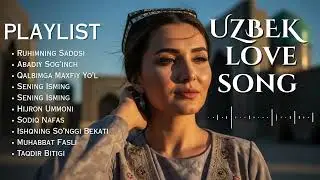 Uzbek Love Song 2026 ✨ | Eksklyuziv Romantik Uzbek Collection