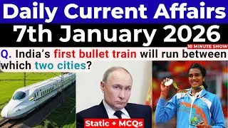 10 MIN Show | Daily Current Affairs 7 Jan 2026 | 7 जनवरी 2026 करेंट अफेयर्स | Current Affairs GK
