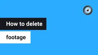 Delete footage in the app | eyeWitness to Atrocities app