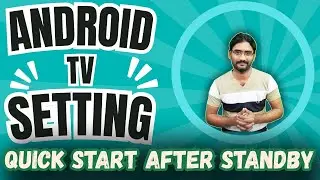 Android Tv Settings | Power And Energy | Quick Start After Standby