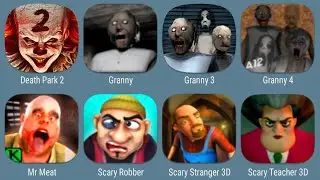 Death Park 2,Granny,Granny 3,Granny 4,Mr Meat,Scary Robber,Scary Stranger 3D,Scary Teacher 3D