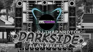 DJ DARKSIDE ALAN WALKER ❗️TRAP MIDDLE NROTOK BASS BEDIL ❗️ DJ VIRAL TIKTOK 