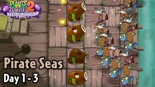 PvZ 2 Reflourished - Pirate Seas [Day 1 - 3]