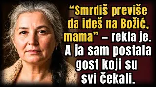 “Previše Smrdiš Za Božić, Mama” — Rekla Je Kći, a Ja Sam Bila Najpoželjniji Gost | Anine Priče