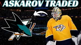 Breaking News: Huge NHL Trade - Preds Trade Askarov to Sharks