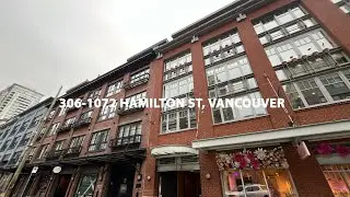 🏙️ Urban Loft Living in Iconic Yaletown ✨306 1072 HAMILTON ST, VANCOUVER