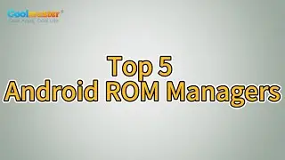 Top 5 Android ROM Managers - Manage Android ROM