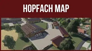 Farming Simulator 19 - Map Review - HOPFACH MAP