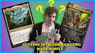 How To Get Into Commander and How To Upgrade Your Deck