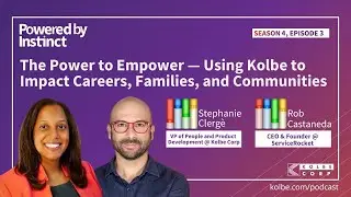 The Power to Empower &mdash; Using Kolbe to Impact Careers, Families, and Communities with Rob Castaneda