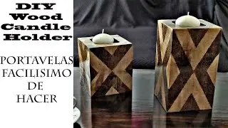 DIY EASY WOOD CANDLE HOLDER. PORTAVELAS DE MADERA