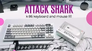 Attack Shark keyboard  k86 and mouse R1 unboxing